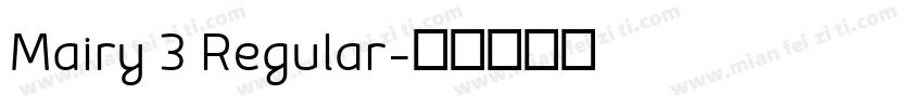 Mairy 3 Regular字体转换
